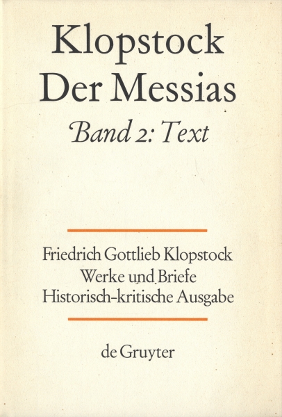 Klopstock Abteilung Werke IV: Der Messias Band 2 Text