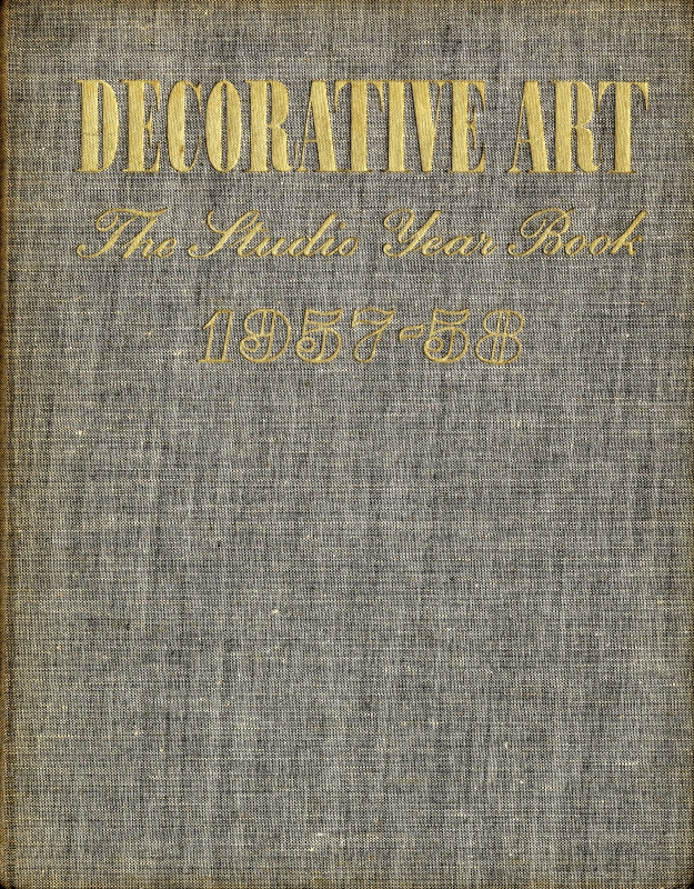 Decorative Art volume 47 1957-58, The Studio Year Book of Furnishing and Decoration
