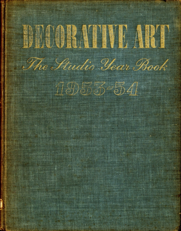 Decorative Art volume 43 1953-54, The Studio Year Book of Furnishing and Decoration