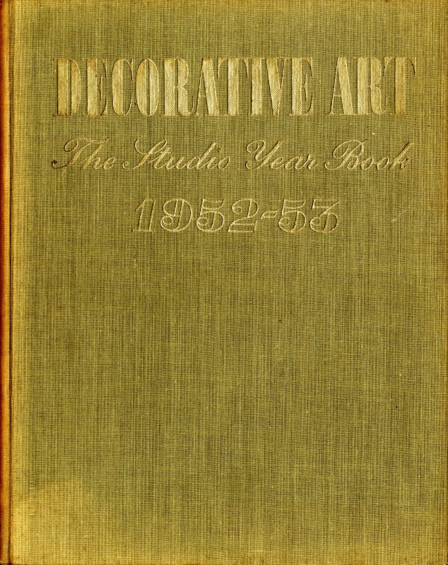 Decorative Art 1952-53, The Studio Year Book of Furnishing and Decoration