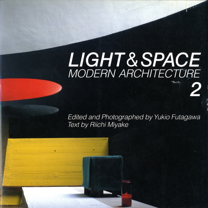 光の空間 第2巻 Light & Space Modern Architecture 2