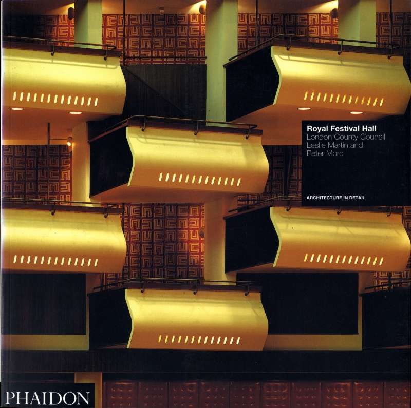 Royal Festival Hall - London County Council, Leslie Martin & Peter Moro (Architecture in Detail)