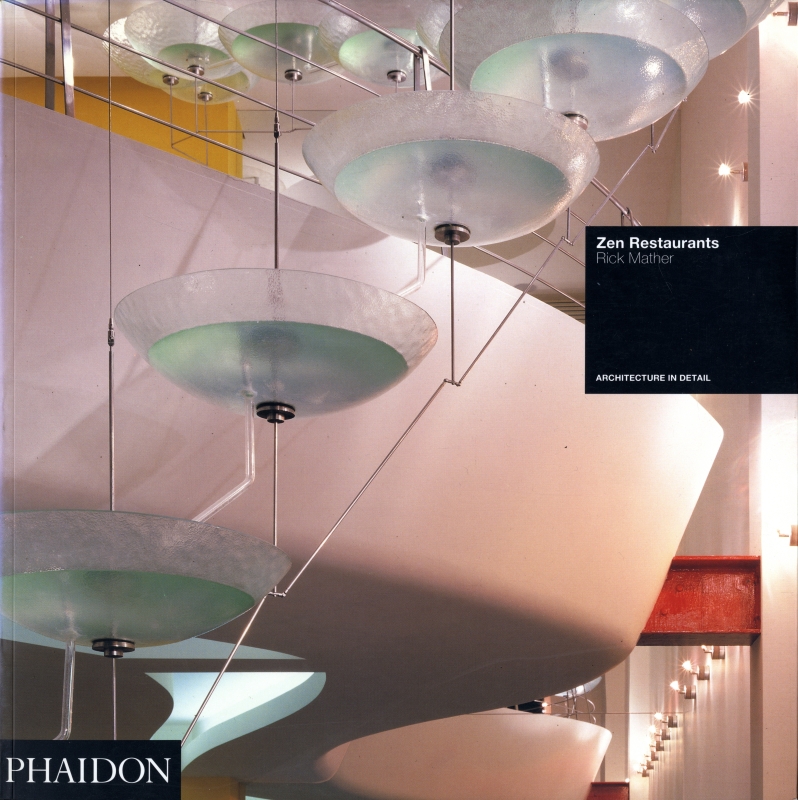 Zen Restaurants - Rick Mather (Architecture in Detail)