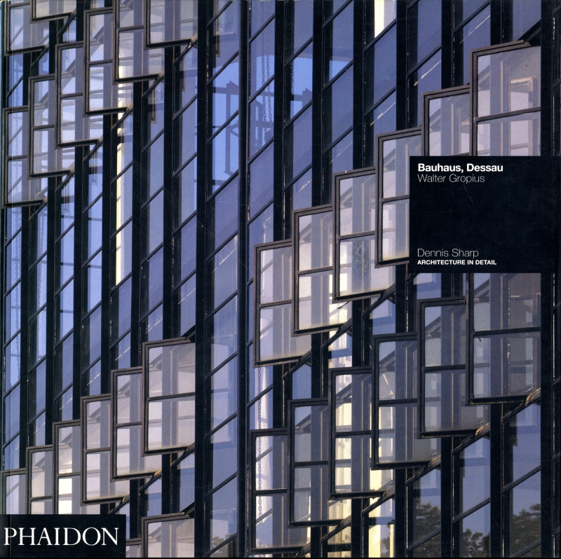 Bauhaus, Dessau - Walter Gropius (Architecture in Detail)