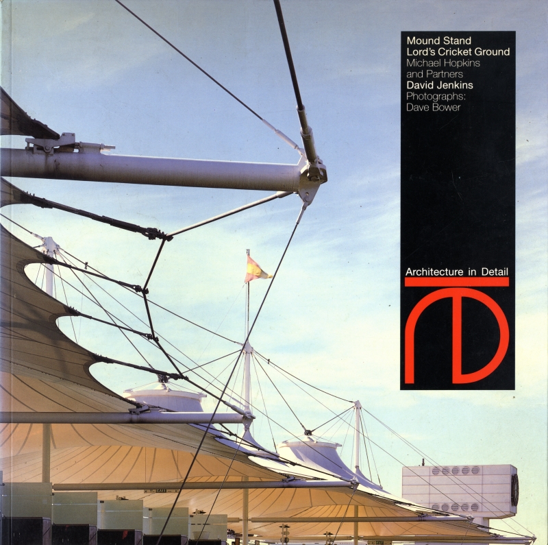 Mound Stand Lord's Cricket Ground - Michael Hopkins & Partners (Architecture in Detail)