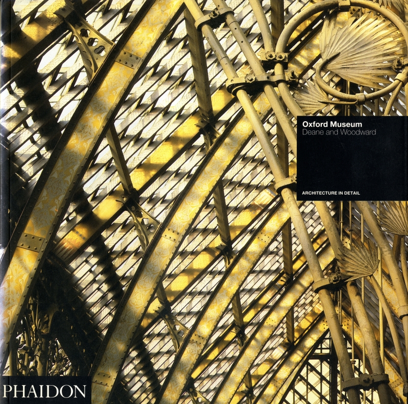 Oxford Museum - Deane & Woodward (Architecture in Detail)