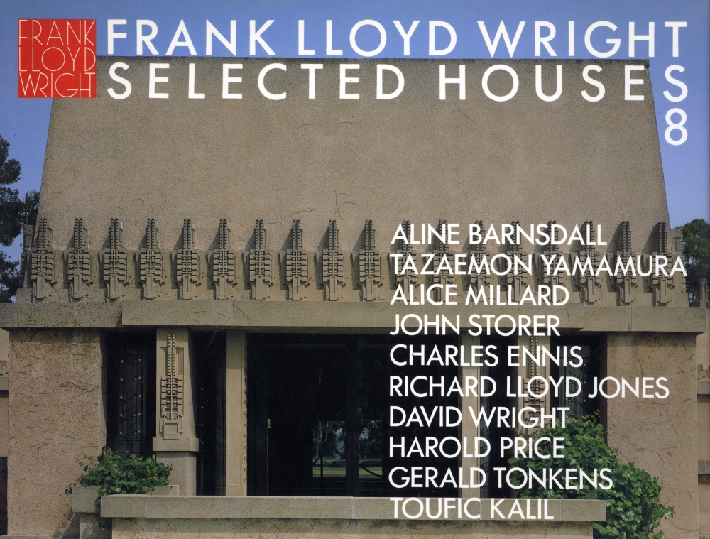 フランク・ロイド・ライトの住宅 第8巻 コンクリート及びコンクリート・ブロックの住宅