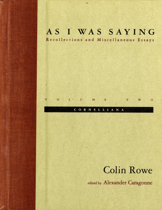 As I Was Saying: Recollections and Miscellaneous Essays, volume 2: Cornelliana