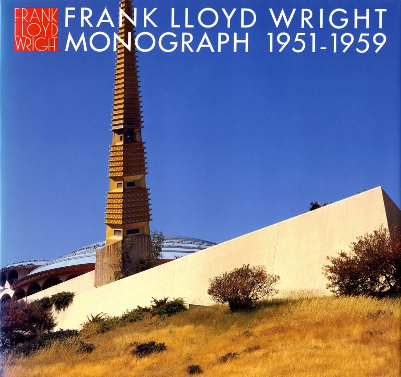 フランク・ロイド・ライト全集 第8巻 モノグラフ 1951-1959 / Frank Lloyd Wright Monograph 1951-1959