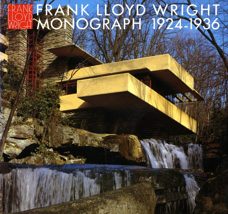 フランク・ロイド・ライト全集 第5巻 モノグラフ 1924-1936 / Frank Lloyd Wright Monograph 1924-1936