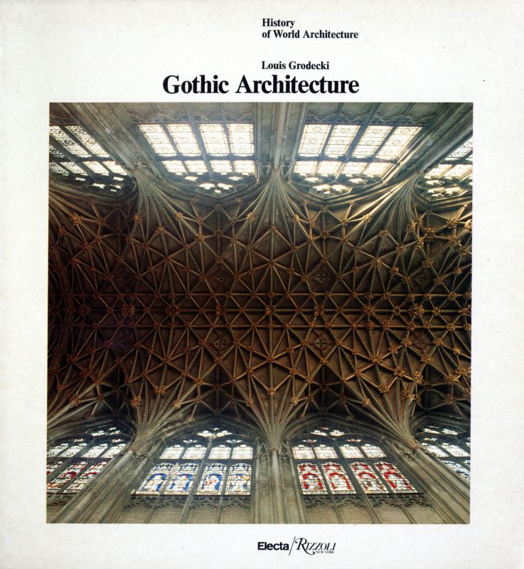 Gothic Architecture - History of World Architecture vol. 4