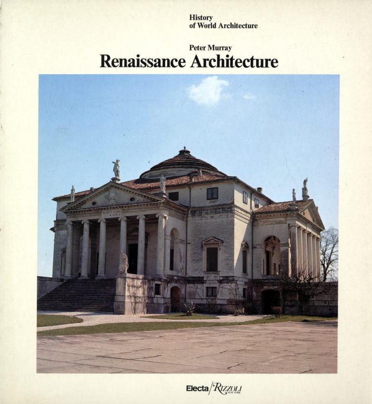 Renaissance Architecture - History of World Architecture vol. 16