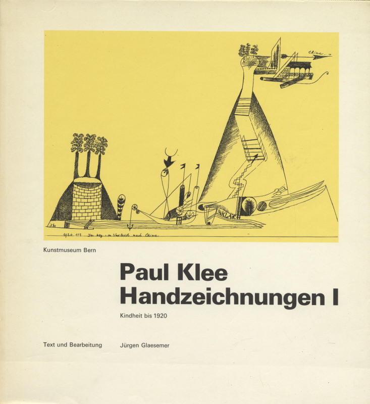 Sammlungskataloge des Berner Kunstmuseums: Paul Klee, Band 2: Paul Klee Handzeichnungen 1: Kindheit bis 1920