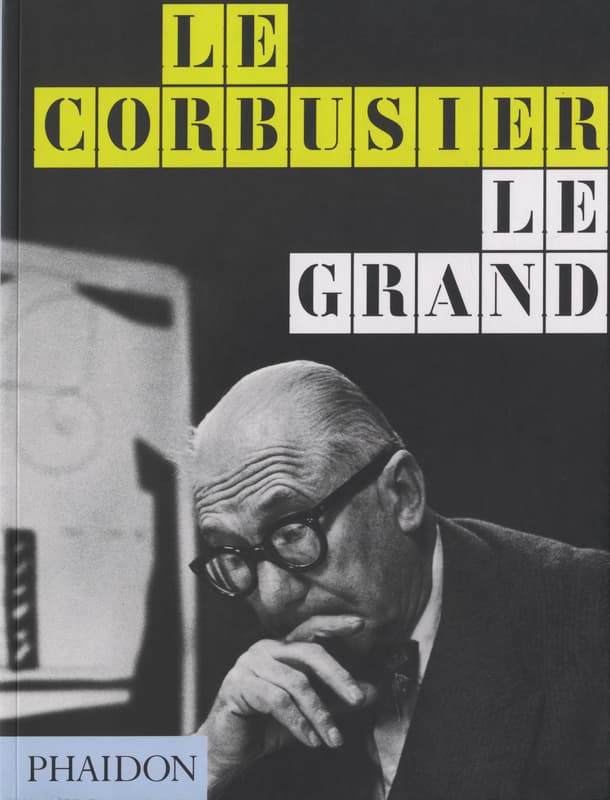 Le Corbusier Le Grand [ペーパーバック版]