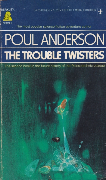 The Trouble Twisters (Polesotechnic League series)_写真