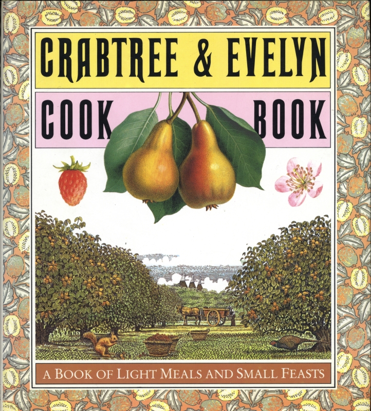 Crabtree & Evelyn Cook Book: A Book of Light Meals and Small Feasts_写真