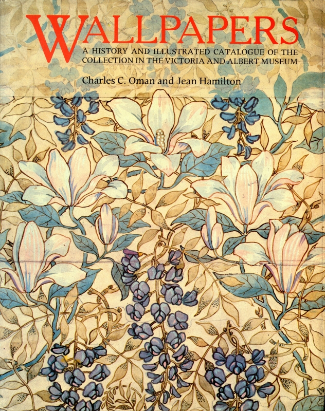 Wallpapers: A History and Illustrated Catalogue of the Collection in the Victoria and Albert Museum_写真
