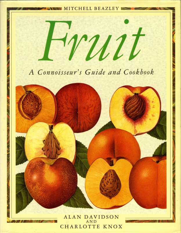 Fruit: A Connoisseur's Guide and Cookbook_写真