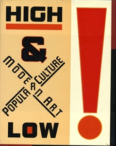High and Low : Modern Art and Popular Culture