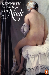 The Nude: A Study of Ideal Art