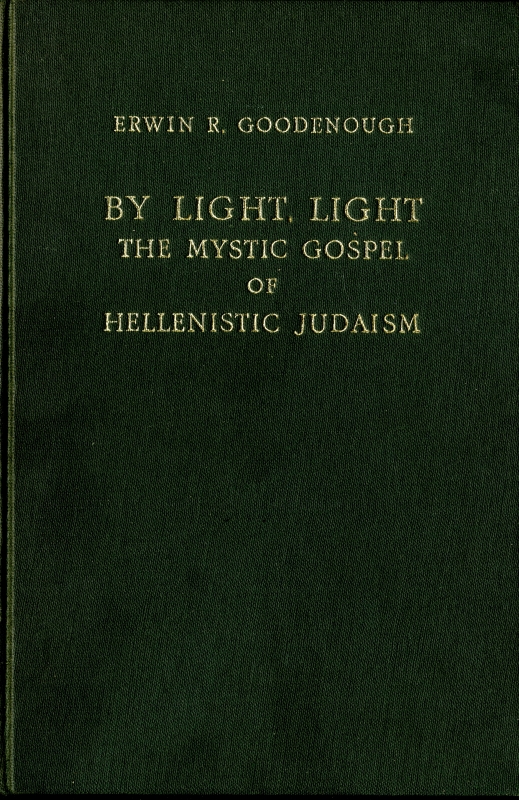 By Light, Light. The Mystic Gospel of Hellenistic Judaism_写真
