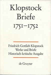 Klopstock Abteilung Briefe II: Briefe 1751-1752