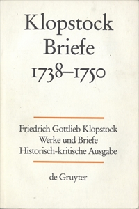 Klopstock Abteilung Briefe I: Briefe 1738-1750