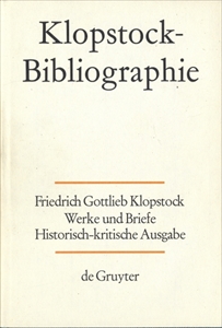 Klopstock Abteilung Addenda I: Bibliographie