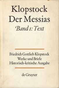 Klopstock Abteilung Werke IV: Der Messias Band 1 Text