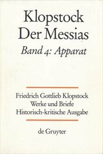Klopstock Abteilung Werke IV: Der Messias Band 4 Apparat
