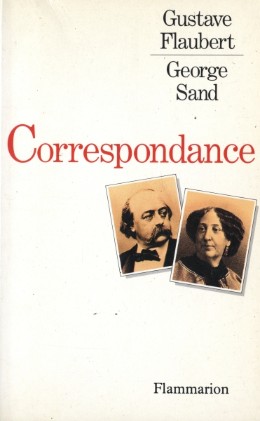 Gustave Flaubert - George Sand: Correspondance_写真