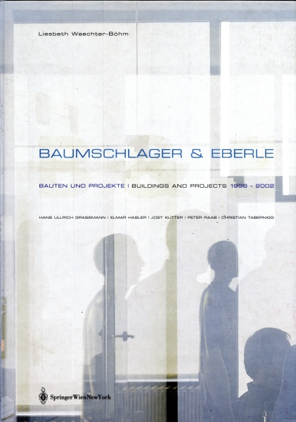 Baumschlager & Eberle: Bauten und Projekte / Buildings and Projects 1996-2002_写真