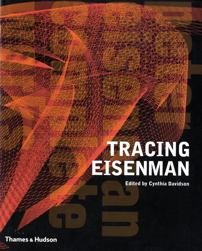 Tracing Eisenman: Peter Eisenman Complete Works_写真