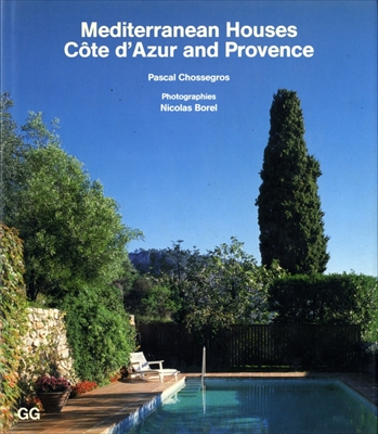 Mediterranean Houses. Cote d'Azur and Provence