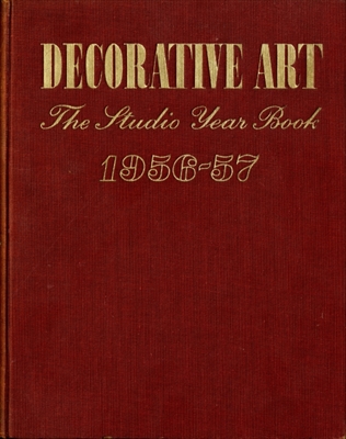 Decorative Art volume 46 1956-57, The Studio Year Book of Furnishing and Decoration