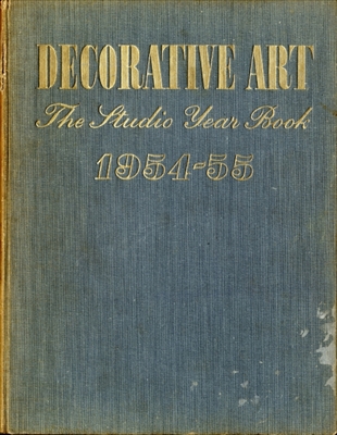 Decorative Art volume 44 1954-55, The Studio Year Book of Furnishing and Decoration