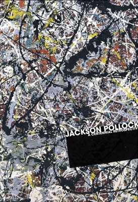 生誕100年 ジャクソン・ポロック展 2011-2012