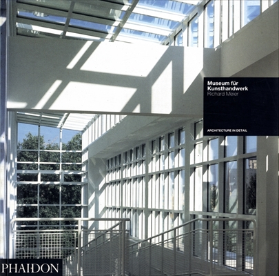 Museum fur Kunsthandwerk - Richard Meier (Architecture in Detail)