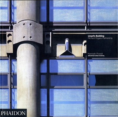 Lloyd's Building - Richard Rogers Partnership (Architecture in Detail)