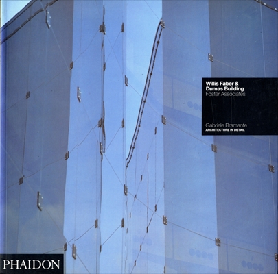 Willis Faber & Dumas Building - Foster Associates (Architecture in Detail)