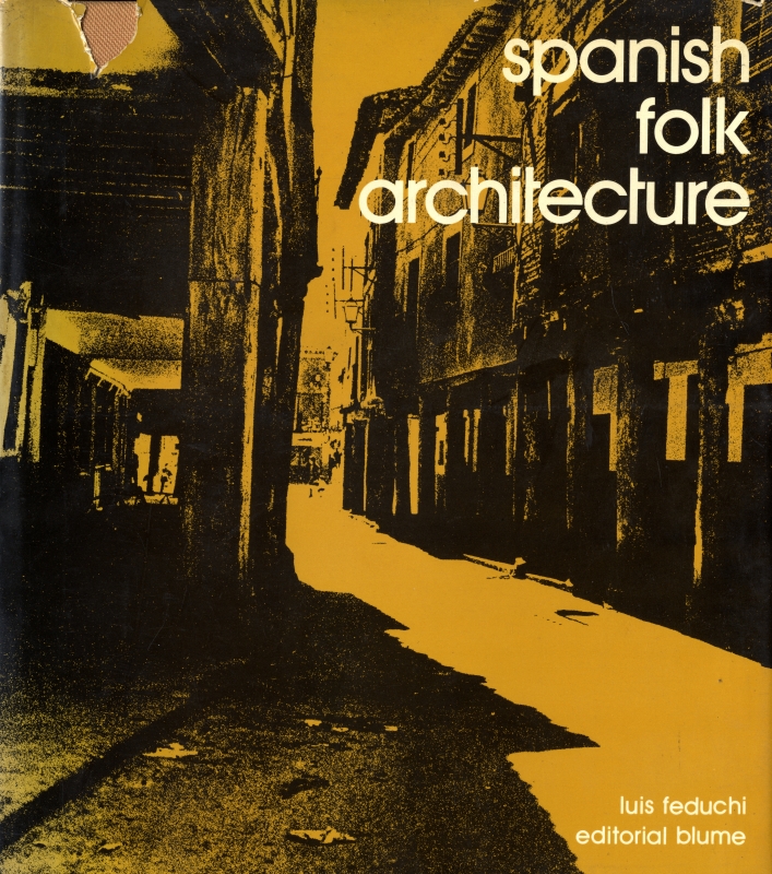 Spanish Folk Architecture, volume 1: The Northern Plateau_写真