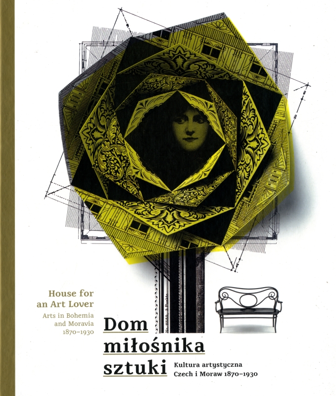 House for an Art Lover: Arts in Bohemia and Moravia 1870-1930 / Dom milosnika sztuki_写真