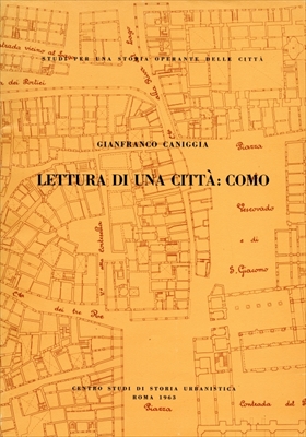 Lettura di una citta: Como - Studi per una storia operante delle citta