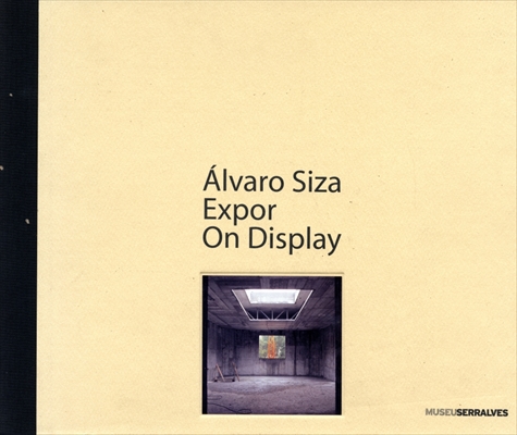 Alvaro Siza: On Display / Expor