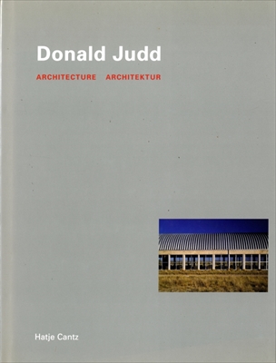 Donald Judd Architecture / Architektur