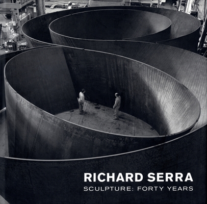 Richard Serra Sculpture: Forty Years