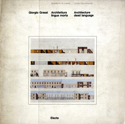 Architettura lingua morta / Architecture, dead language