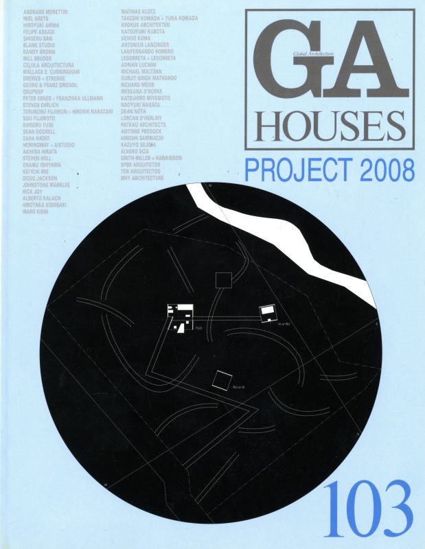 GA HOUSES 103 PROJECT 2008_写真