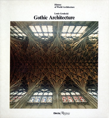 Gothic Architecture - History of World Architecture vol. 4