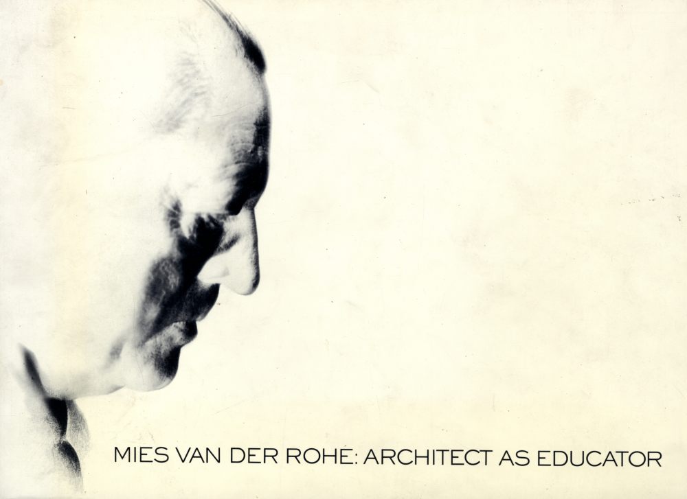 Mies Van Der Rohe: Architect As Educator_写真